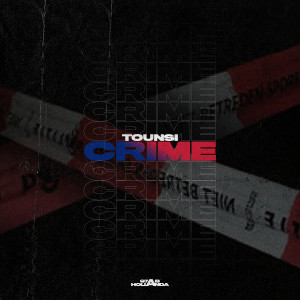 Listen to Crime (Explicit) song with lyrics from Tounsi