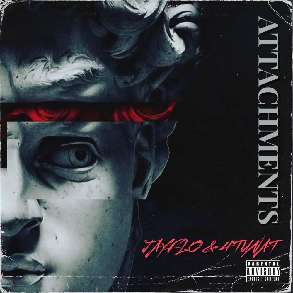 Attachments (feat. 4TUNAT) (Explicit)
