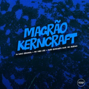 Magrão Kerncraft (Explicit)