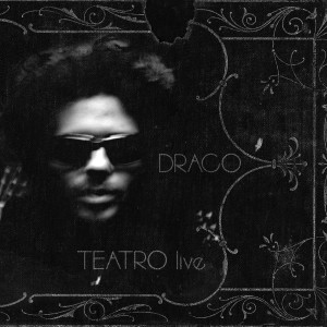 Teatro Live dari Draco Rosa