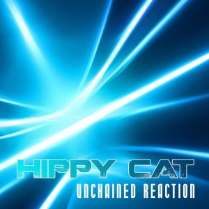 Hippy Cat的專輯Unchained Reaction