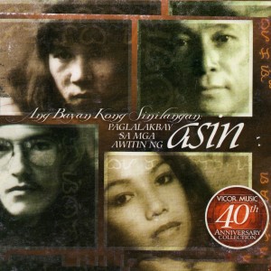 ASIN的专辑Ang Bayan Kong Sinilangan: Paglalakbay Sa Mga Awitin Ng Asin: 40TH Anniversary Collection