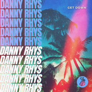 Danny Rhys的专辑Get Down