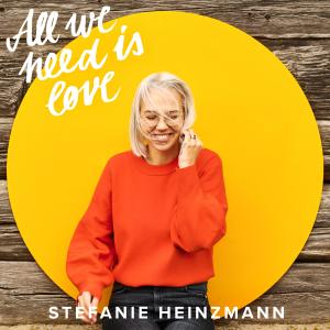 ดาวน์โหลดและฟังเพลง All We Need Is Love พร้อมเนื้อเพลงจาก Stefanie Heinzmann
