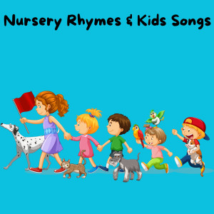 Nursery Rhymes and Kids Songs的專輯Nursery Rhymes and Kids Songs