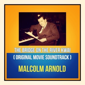 Listen to Medley: The River Kwai March / Colonel Bogey March song with lyrics from Malcolm Arnold
