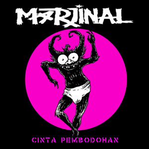Listen to Cinta Pembodohan song with lyrics from Marjinal
