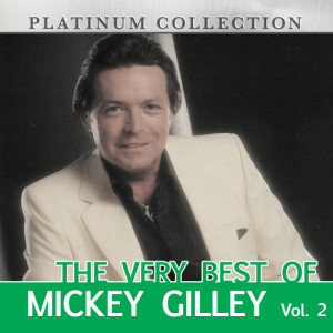 The Very Best of Mickey Gilley, Vol. 2