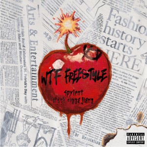 收聽Spylent的WTF Freestyle (Explicit)歌詞歌曲