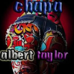 收聽Albert Taylor的Chapa歌詞歌曲