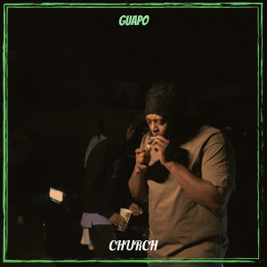Church的专辑Guapo (Explicit)