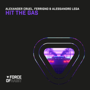 Listen to Hit the Gas song with lyrics from Alexander Cruel