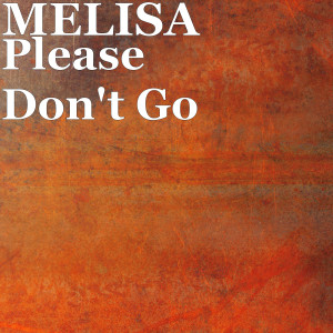收聽Tommo的Please Don't Go歌詞歌曲