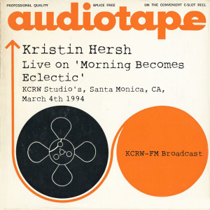 Live on 'Morning Becomes Eclectic' KCRW Studio's, Santa Monica, CA, March 4th 1994, KCRW -FM Broadcast (Remastered) dari Kristin Hersh