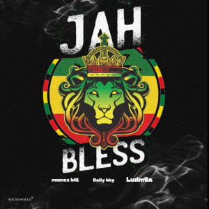 Bally Baby的專輯JAH BLESS (feat. Bally baby & Ludmila)