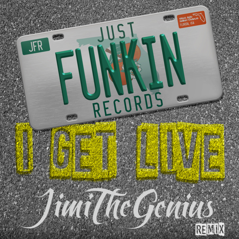 I Get Live (JimiTheGenius 305 Remix|Explicit)