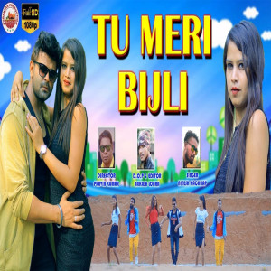 Dengarkan lagu Tu Meri Bijli nyanyian Nitesh Kachhap dengan lirik