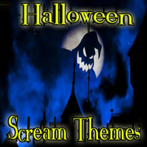 อัลบัม Halloween Scream Themes & Horror Movie Sound Effects ศิลปิน Halloween Scream Themes
