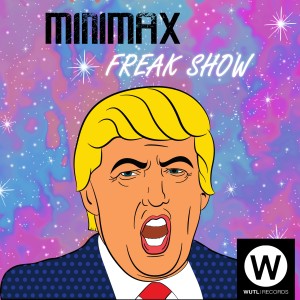 收聽Minimax的Freak Show歌詞歌曲
