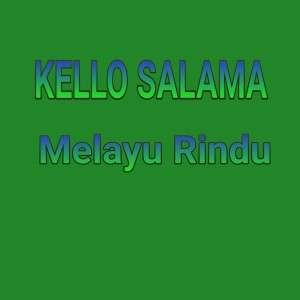 Album Melayu Rindu (Remastered 2023) from Kello Salama