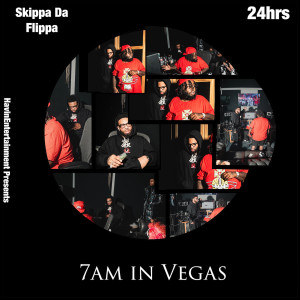 Skippa Da Flippa的專輯7am in Vegas (Explicit)