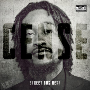 Cense的专辑Street Business (Explicit)