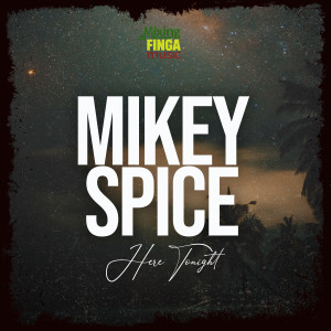 Mikey Spice的專輯Here Tonight