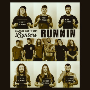 ดาวน์โหลดและฟังเพลง Runnin พร้อมเนื้อเพลงจาก Black Bottom Lighters