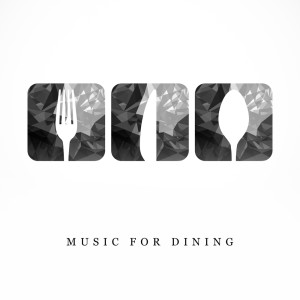 Album Music for Dining (Soft Relaxing Piano, Luxury Restaurant and Dinner Music) from Restaurant Background Music Academy