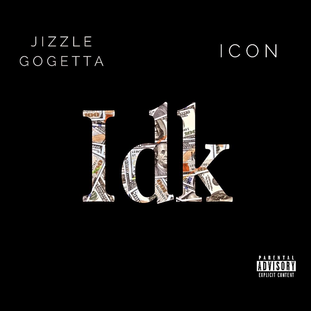 idk (feat. Icon) (Explicit)