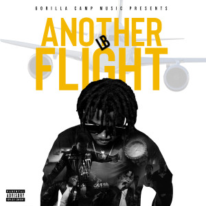 收聽LB的Another Flight (Explicit)歌詞歌曲