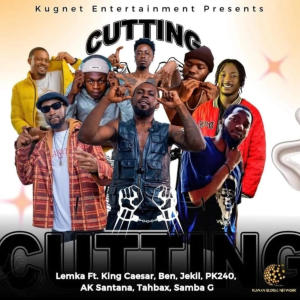 ดาวน์โหลดและฟังเพลง Cutting (feat. Ben, King Caesar, Jekil, PK240, AK Santana, Tahbax & Samba G) (Explicit) พร้อมเนื้อเพลงจาก Lemka