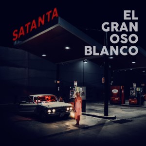 อัลบัม Satanta ศิลปิน El Gran Oso Blanco