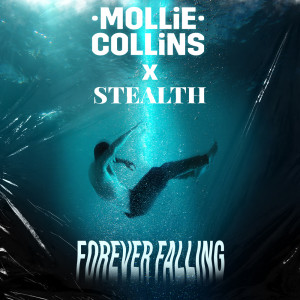 ดาวน์โหลดและฟังเพลง Forever Falling พร้อมเนื้อเพลงจาก Mollie Collins