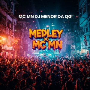 MEDLEY DO MC-MN (Explicit) dari DJ Menor Da QG