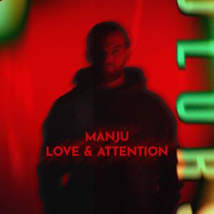 Manju的專輯Love & Attention (Explicit)