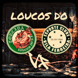 ดาวน์โหลดและฟังเพลง Loucos do VF (Explicit) พร้อมเนื้อเพลงจาก Raul Conrado