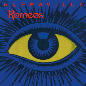 Alphaville的專輯Romeos - EP