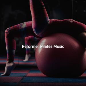 Album Reformer Pilates Music oleh Restaurant Jazz Music Universe