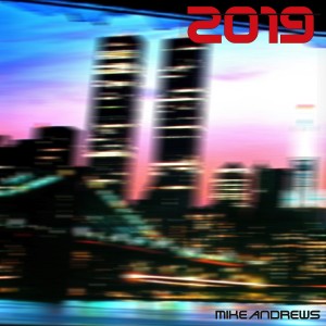 ดาวน์โหลดและฟังเพลง 2019 Intro พร้อมเนื้อเพลงจาก Mike Andrews (NL)