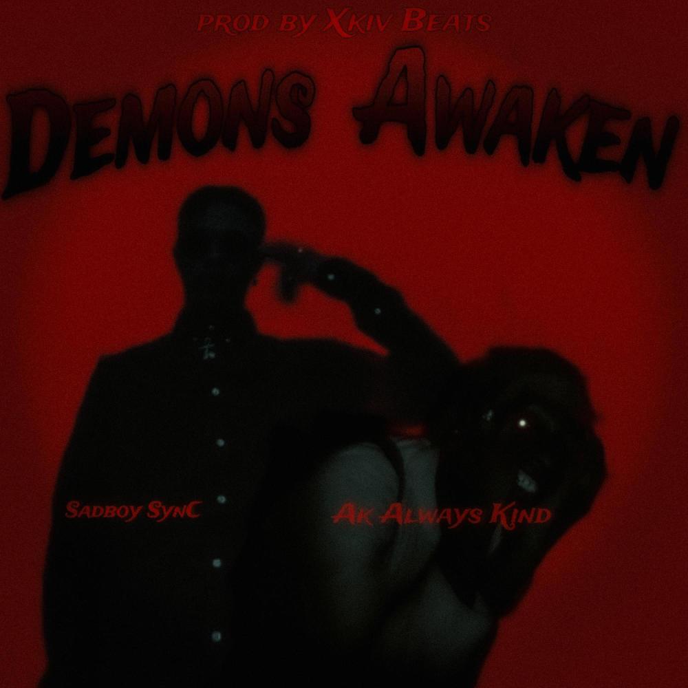 Demons Awaken (feat. AK Always Kind) (Explicit)