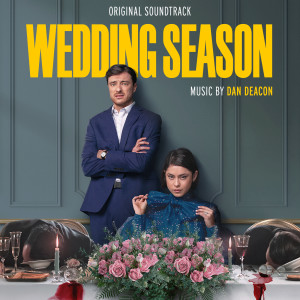 อัลบัม Wedding Season (Original Soundtrack) ศิลปิน Dan Deacon