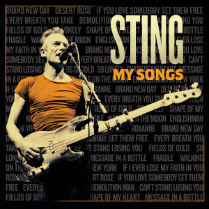 收聽Sting的If You Love Somebody Set Them Free (My Songs Version)歌詞歌曲