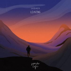 Listen to Leaving song with lyrics from Lucid Keys
