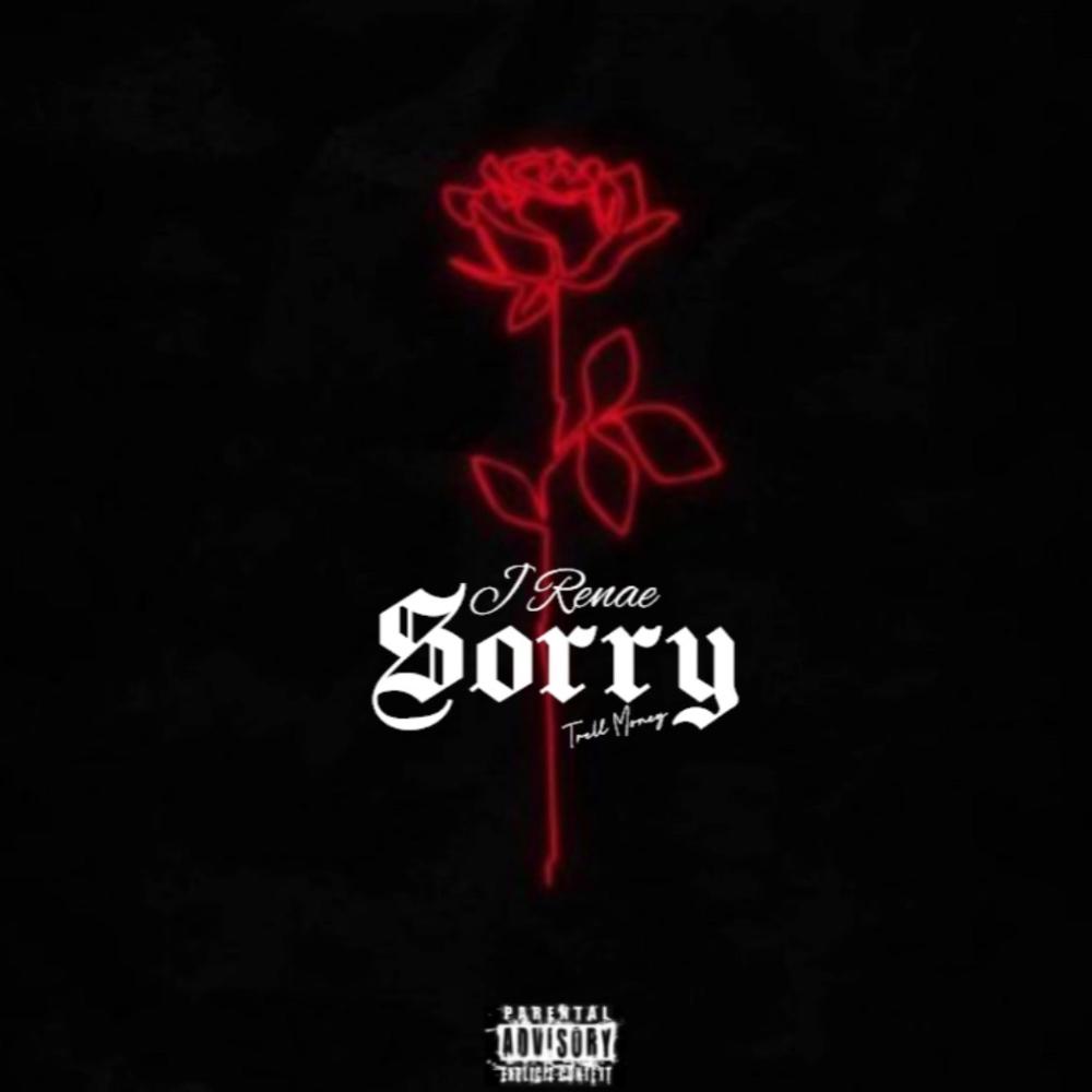 Sorry (feat. Trell Money) (Explicit)
