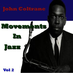 收聽John Coltrane的Cat Walk歌詞歌曲