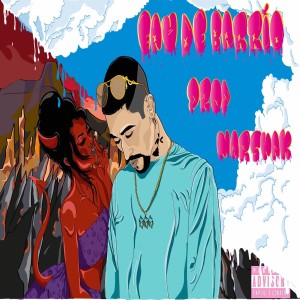 收聽Oktoba的Eau de Barrio (Explicit)歌詞歌曲