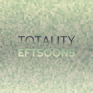 Various的专辑Totality Eftsoons