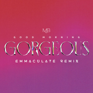 Mary J. Blige的專輯Good Morning Gorgeous (Emmaculate Remix)