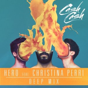 ดาวน์โหลดและฟังเพลง Hero (feat. Christina Perri) (Deep Mix) พร้อมเนื้อเพลงจาก Cash Cash